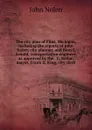 The city plan of Flint, Michigan, including the reports of John Nolen, city planner, and Bion J. Arnold, transportation engineer, as approved by the . C. Kellar, mayor. Frank D. King, city clerk - John Nolen