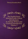 The English Poets: Selections with Critical Introductions by Various Writers and a General Introduction, Volume 2 - Thomas Humphry Ward