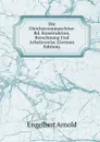 Die Gleichstrommaschine: Bd. Konstruktion, Berechnung Und Arbeitsweise (German Edition) - Engelbert Arnold