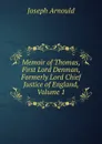 Memoir of Thomas, First Lord Denman, Formerly Lord Chief Justice of England, Volume 1 - Arnould Joseph