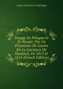 Voyage En Pologne Et En Russie: Par Un Prisonnier De Guerre De La Garnison De Dantzick, En 1813 Et 1814 (French Edition) - Casimir Stanislas D' Arpentigny