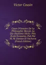 Cours D.histoire De La Philosophie Morale Au Dix-Huitieme Siecle: Ptie. Ecole Ecossaise, Pub Par M. M. Danton Et Vacherot (French Edition) - Cousin Victor