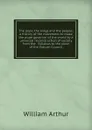The pope, the kings and the people; a history of the movement to make the pope governor of the world by a universal reconstruction of society from the . Syllabus to the close of the Vatican Council - William Arthur