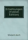 Ertsehlungen (Yiddish Edition) - Sholem Asch