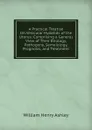 A Practical Treatise On Vesicular Hydatids of the Uterus: Comprising a General View of Their Etiology, Pathogeny, Semeiology, Prognosis, and Treatment - William Henry Ashley