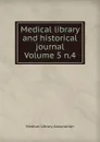 Medical library and historical journal Volume 5 n.4 - Medical Library Association