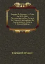 L.egypte Et L.europe, La Crise De 1839-1841: Correspondance Des Consuls De France Et Instructions Du Gouvernement, Volume 1 (French Edition) - Edouard Driault