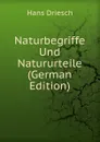 Naturbegriffe Und Natururteile (German Edition) - Hans Driesch