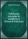 Tableaux anciens . modernes (French Edition) - Hotel Drouot