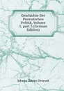 Geschichte Der Preussischen Politik, Volume 3,.part 3 (German Edition) - Johann Gustav Droysen