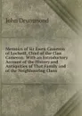 Memoirs of Sir Ewen Cameron of Locheill, Chief of the Clan Cameron: With an Introductory Account of the History and Antiquities of That Family and of the Neighbouring Clans - John Drummond