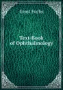 Text-Book of Ophthalmology - Ernst Fuchs