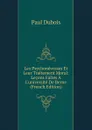 Les Psychonevroses Et Leur Traitement Moral: Lecons Faites A L.universite De Berne (French Edition) - Paul Dubois