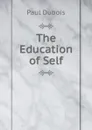 The Education of Self - Paul Dubois