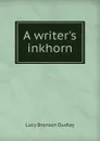 A writer.s inkhorn - Lucy Bronson Dudley