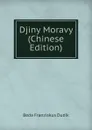 Djiny Moravy (Chinese Edition) - Beda Franziskus Dudík