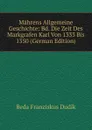 Mahrens Allgemeine Geschichte: Bd. Die Zeit Des Markgrafen Karl Von 1333 Bis 1350 (German Edition) - Beda Franziskus Dudík