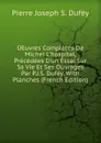 OEuvres Completes De Michel L.hospital, Precedees D.un Essai Sur Sa Vie Et Ses Ouvrages Par P.J.S. Dufey. With Planches (French Edition) - Pierre Joseph S. Duféy