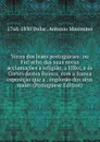 Vozes dos leaes portugueses: ou Fiel echo das suas novas acclamacoes a religiao, a ElRei, e as Cortes destes Reinos, com a franca exposicao que a . implorao dos seus males (Portuguese Edition) - 1768-1850 Dulac. Antonio Maximino