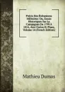Precis Des Evenemens Militaires: Ou, Essais Historiques Sur La Campagnes De 1799 A 1814, Avec Cartes Et Plans, Volume 14 (French Edition) - Mathieu Dumas