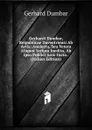 Gerhardi Dumbar, Reipublicae Daventriensi Ab Actis: Analecta, Seu Vetera Aliquot Scripta Inedita, Ab Ipso Publici Juris Facta . (Italian Edition) - Gerhard Dumbar