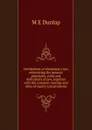 Abridgment of elementary law: embodying the general principles, rules and definitions of law, together with the common maxims and rules of equity jurisprudence - M E Dunlap