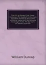The Life of George Fred. Cooke: Composed Principally from Journals and Other Authentic Documents Left by Mr. Cooke, and the Personal Knowlege of the . His Opinions On Various Dramatic - William Dunlap