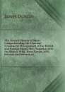 The Natural History of Bees: Comprehending the Uses and Economical Management of the British and Foreign Honey-Bee; Together with the Known Wild . from Nature, with Portrait and Memoir of - James Duncan