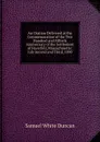 An Oration Delivered at the Commemoration of the Two Hundred and Fiftieth Anniversary of the Settlement of Haverhill, Massachusetts: July Second and Third, 1890 - Samuel White Duncan