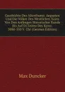 Geschichte Des Alterthums: Aegypten Und Die Volker Des Westlichen Asien Von Den Anfangen Historischer Kunde Bis Auf Di Zeiten Des Kyros. 3000-550 V. Chr (German Edition) - Max Duncker