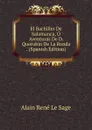 El Bachiller De Salamanca, O Aventuras De D. Querubin De La Ronda . (Spanish Edition) - Alain René le Sage
