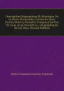 Description Geographique Et Historique De La Haute Normandie: Divisee En Deux Parties, Dont La Premiere Comprend Le Pais De Caux, . La Seconde Le . Geographiques De Ces Deux (French Edition) - Michel Toussaint Chrétien Duplessis