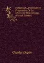 Essais Sur L.organisation Progressive De La Marine Et Des Colonies (French Edition) - Charles Dupin