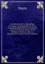 Constitution De La Republique Francaise: Accompagnee De Notes Sommaires Explicatives Du Texte, Et Suivie De Diverses Pieces Et De Quelques Discours . Dans La Discussion Du Projet (French Edition) - Dupin