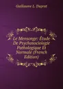 Le Mensonge: Etude De Psychosociologie Pathologique Et Normale (French Edition) - Guillaume L. Duprat