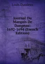 Journal Du Marquis De Dangeau: 1692-1694 (French Edition) - Louis Dussieux