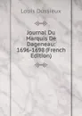 Journal Du Marquis De Dageneau: 1696-1698 (French Edition) - Louis Dussieux