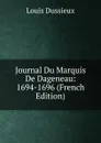 Journal Du Marquis De Dageneau: 1694-1696 (French Edition) - Louis Dussieux