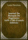 Journal Du Marquis De Dageneau: 1699-1700 (French Edition) - Louis Dussieux