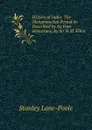 History of India: The Mohammedan Period As Described by Its Own Historians, by Sir H.M. Elliot - Stanley Lane-Poole