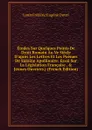 Etudes Sur Quelques Points De Droit Romain Au Ve Siecle D.apres Les Lettres Et Les Poemes De Sidoine Apollinaire: Essai Sur La Legislation Francaise . . Jeunes Ouvriers.) (French Edition) - Louis Frédéric Eugène Duval