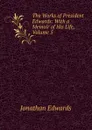 The Works of President Edwards: With a Memoir of His Life, Volume 5 - Jonathan Edwards