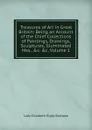 Treasures of Art in Great Britain: Being an Account of the Chief Collections of Paintings, Drawings, Sculptures, Illuminated Mss., .c. .c, Volume 1 - Lady Elizabeth Rigby Eastlake