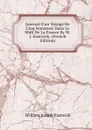 Journal D.un Voyage De Cinq Semaines Dans Le Midi De La France By W.J. Eastwick. (French Edition) - William Joseph Eastwick