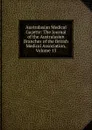 Australasian Medical Gazette: The Journal of the Australasian Branches of the British Medical Association, Volume 13 - 