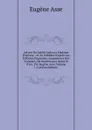 Lettres De L.abbe Galiani a Madame D.epinay: -Et Al. Publiees D.apres Les Editions Originales, Augmentees Des Variantes, De Nombreuses Notes Et D.un . Par Eugene Asse, Volume 1 (Catalan Edition) - Eugène Asse