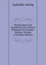 Briefwechsel Und Tagebucher Des Fursten Hermann Von Puckler-Muskau, Volume 6 (German Edition) - Ludmilla Assing