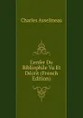 L.enfer Du Bibliophile Vu Et Decrit (French Edition) - Charles Asselineau