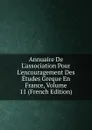 Annuaire De L.association Pour L.encouragement Des Etudes Greque En France, Volume 11 (French Edition) - 