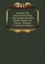 Annuaire De L.association Pour L.encouragement Des Etudes Greque En France, Volumes 1-2 (French Edition) - 
